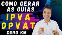 COMO GERAR GUIA DE IPVA E DPVAT PARA VEÍCULO ZERO KM ?