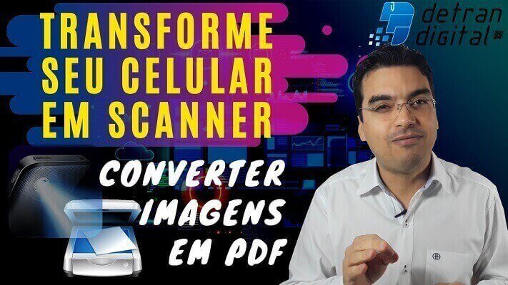 TRANSFORME SEU CELULAR EM UM SCANNER | JUNTE VÁRIAS IMAGENS EM UM ÚNICO ARQUIVO PDF